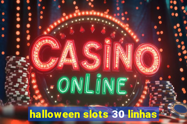 halloween slots 30 linhas